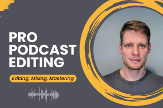 do podcast audio editing, mixing and mastering