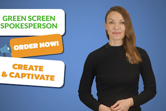 create a spokesperson video for you with a green screen