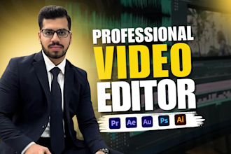edit a professional video for you