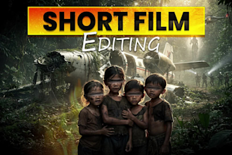 professionally edit your short film or documentary