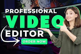 do fast and professional video editing with 24 hour delivery