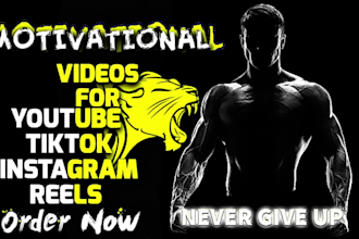 create motivational videos for youtube , tik tok , instagram