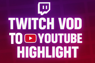 edit your twitch stream vod for a funny youtube video