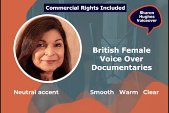 narrate your documentaries in a smooth british female voiceover