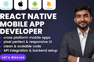 be your ai android, ios app developer, react native app developer