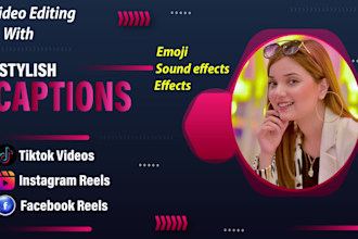 do tiktoks, ig reels and yt shorts editing with captions