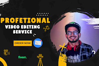 do professional video editing for social media, ads, youtube, weddings and more