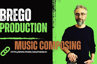 compose and produce original music for you in any genre