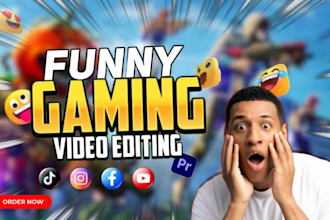 do hilarious funny gaming video editing for youtube
