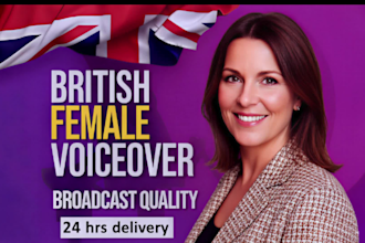 record a professional british female voiceover or narration