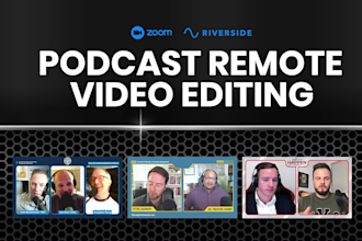 edit your remote podcast video from zoom and riverside