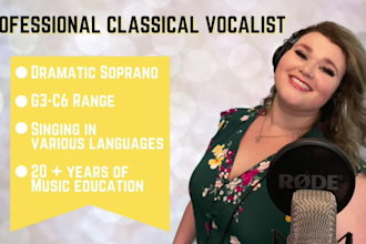 be your pro female vocalist classical opera singer