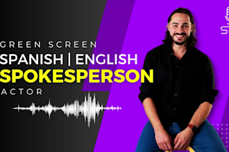 be your english or spanish video spokesperson