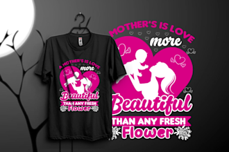 do mom t shirt design and svg t shirt design for you