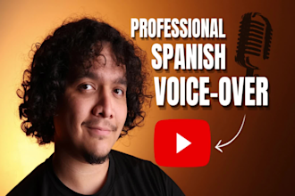 record a neutral spanish voice over for youtube