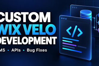 develop custom wix velo code and fix bugs with cms and API integration