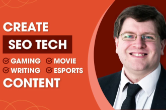 create SEO tech, gaming, writing, movie, and esports content