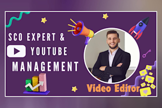 be your youtube channel manager and video seo expert