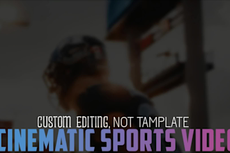 edit cinematic sports highlights, sports video editing