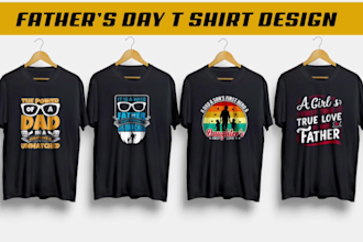 create happy fathers day t shirt design within 24 hours