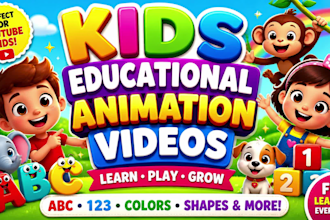 create viral 2d 3d kids animation videos, children cartoons, abc preschool video