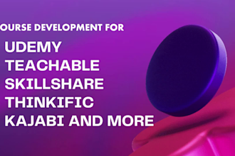 course development for udemy, skillshare, teachable, thinkific, kajabi