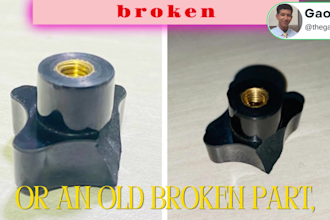 design a 3d model for your broken part to be reprinted