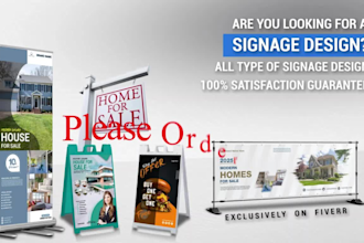 design premium outdoor signage, a frame sign, and yard signs