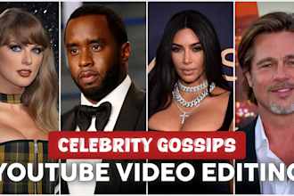 create trending celebrity gossip videos for youtube