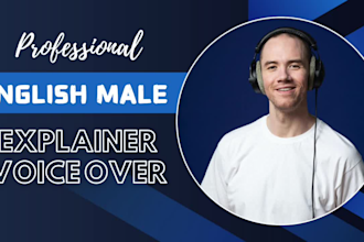 record and edit a professional explainer video voice over