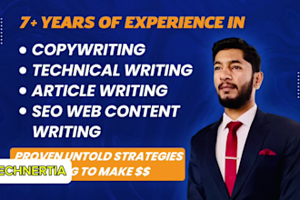 be your copywriter, SEO content writer, and technical writer