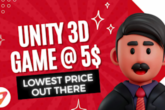 make a complete 3d unity game at the lowest price possible