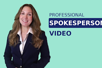 be your video spokesperson