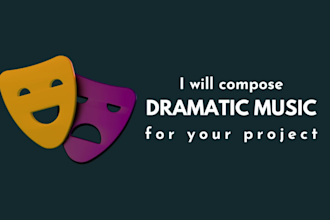 compose dramatic music for your project