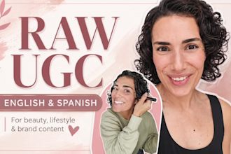 be your female ugc creator for raw videos in spanish and english