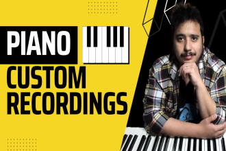 record a professional piano for your song, pianist