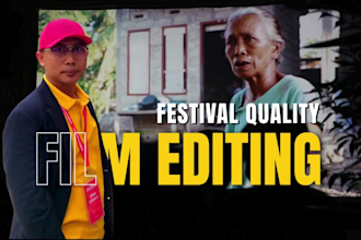 edit a documentary film to meet festival quality