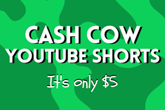 create cash cow youtube shorts videos and faceless videos