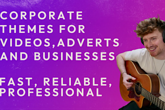 make a corporate theme for your video, advert or business