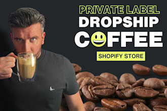 create your private label dropship coffee brand on shopify