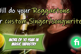 sing or write your latin music reggaeton or any genre song