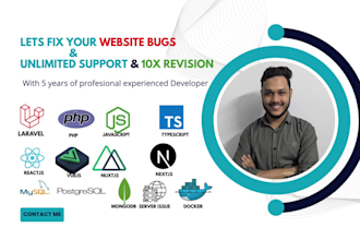fix frontend, backend bugs, devops bugs, PHP, laravel, reactjs,vuejs,nextjs bug