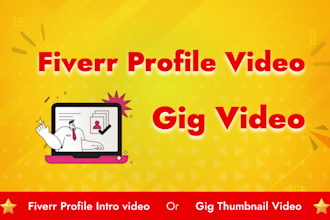 create a fiverr gig video for your fiverr profile or gig video thumbnail