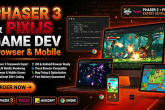 develop a phaser 3 game, pixijs and javascript game for browser or mobile