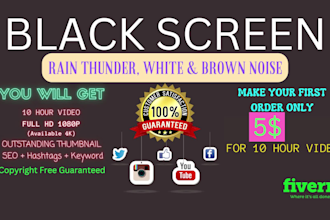 create 10 hour black screen rain video, fireplace, white and brown noise videos