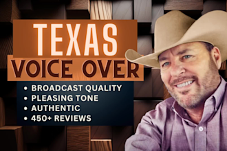 record a texan voice over with a texas accent