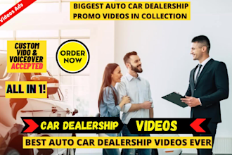 create unlimited used car dealer explainer video commercials