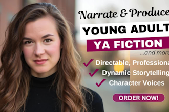 be your young adult fiction audiobook narrator and producer