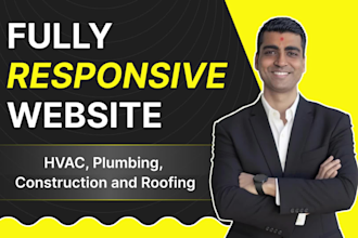 design a responsive website for hvac, roofing, plumbing and construction