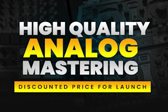 do professional analog mastering for your song in 24 hrs